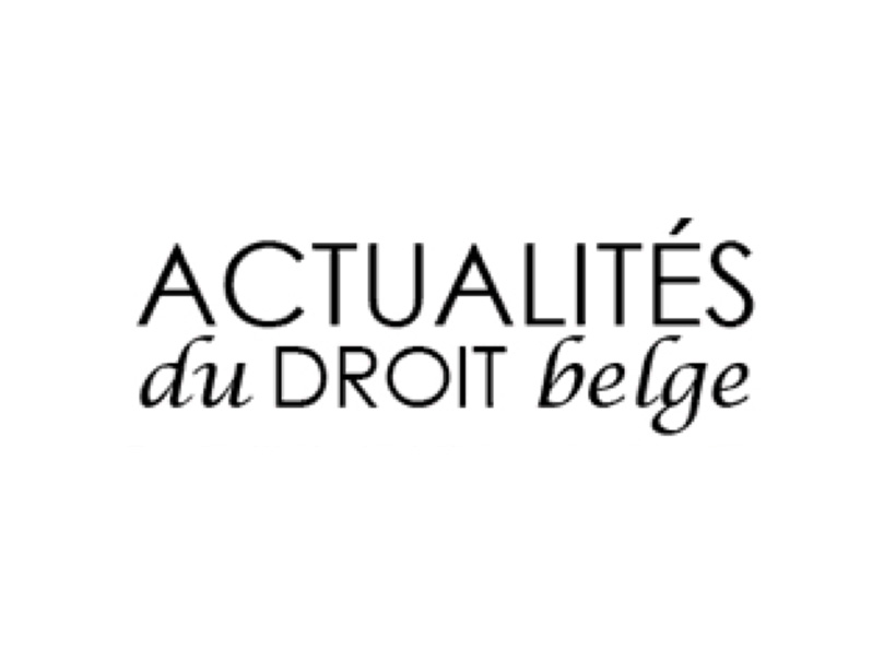 Actualités du droit belge